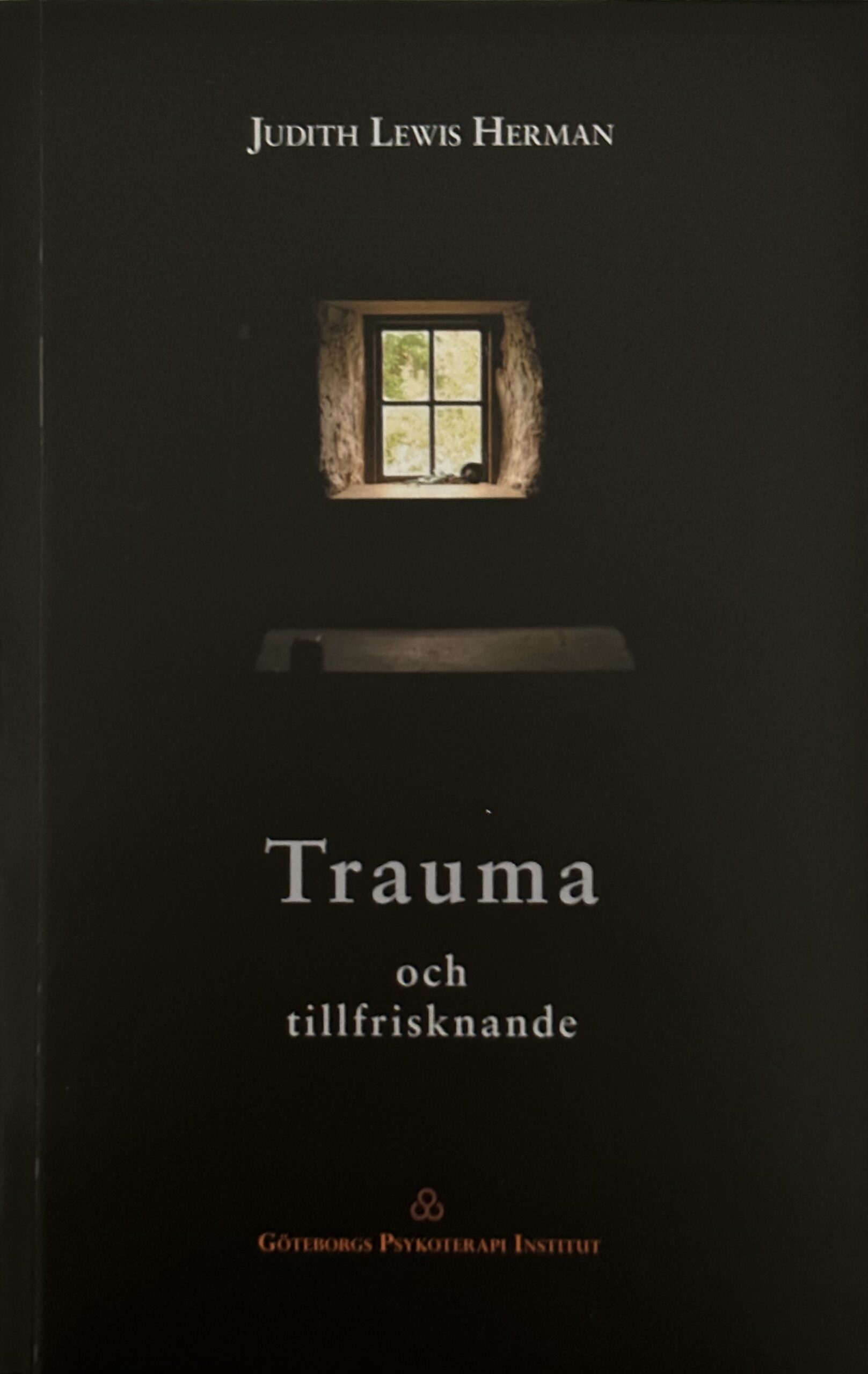 Trauma Och Tillfrisknande – Göteborgs Psykoterapi Institut